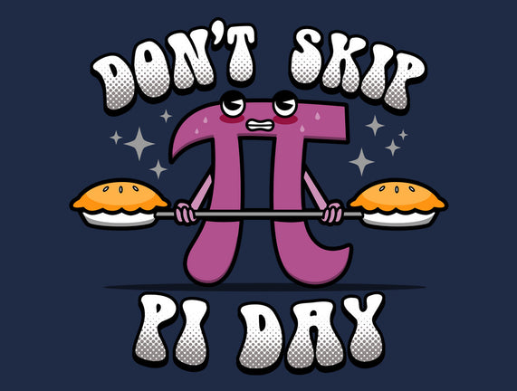 Don't Skip Pi Day