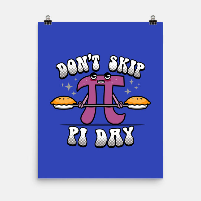 Don't Skip Pi Day-None-Matte-Poster-Boggs Nicolas