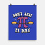 Don't Skip Pi Day-None-Matte-Poster-Boggs Nicolas