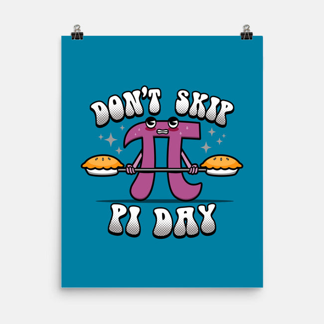 Don't Skip Pi Day-None-Matte-Poster-Boggs Nicolas