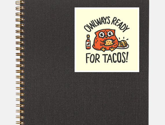 Owlways Ready For Tacos