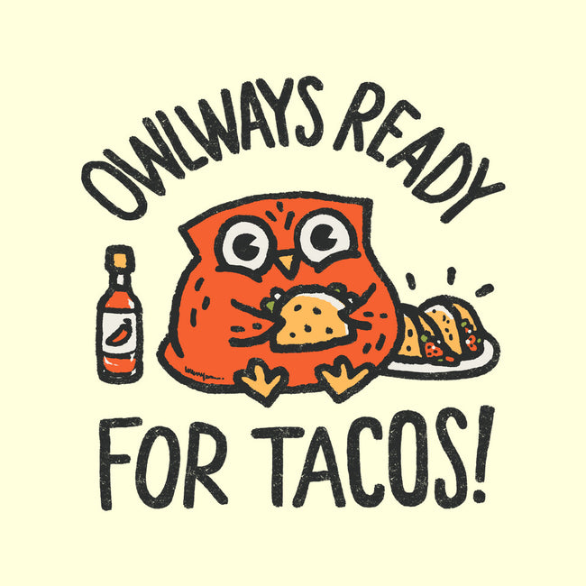 Owlways Ready For Tacos-None-Glossy-Sticker-Wenceslao A Romero