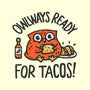 Owlways Ready For Tacos-None-Removable Cover w Insert-Throw Pillow-Wenceslao A Romero