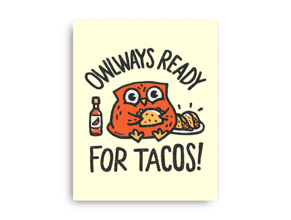 Owlways Ready For Tacos