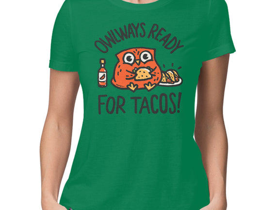 Owlways Ready For Tacos
