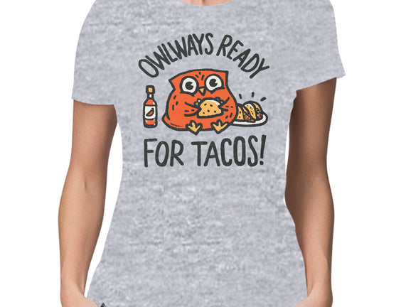Owlways Ready For Tacos