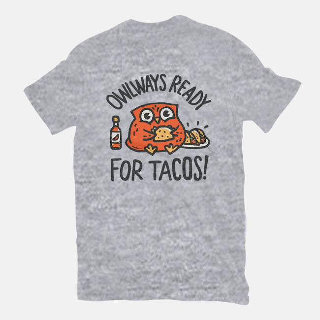 Owlways Ready For Tacos-Womens-Basic-Tee-Wenceslao A Romero