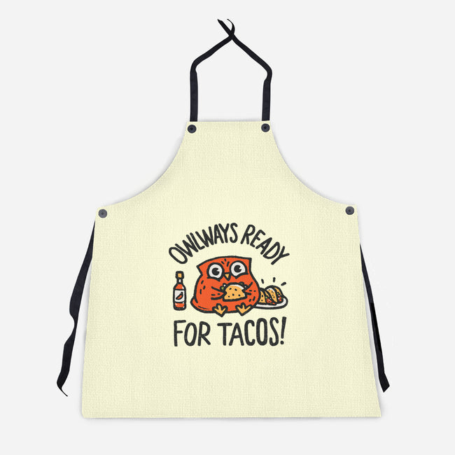 Owlways Ready For Tacos-Unisex-Kitchen-Apron-Wenceslao A Romero