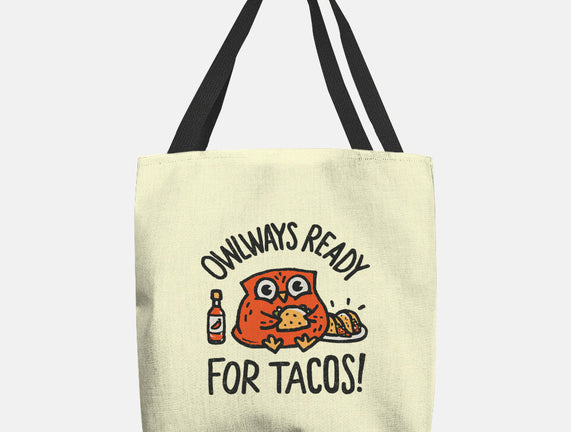 Owlways Ready For Tacos