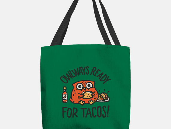 Owlways Ready For Tacos