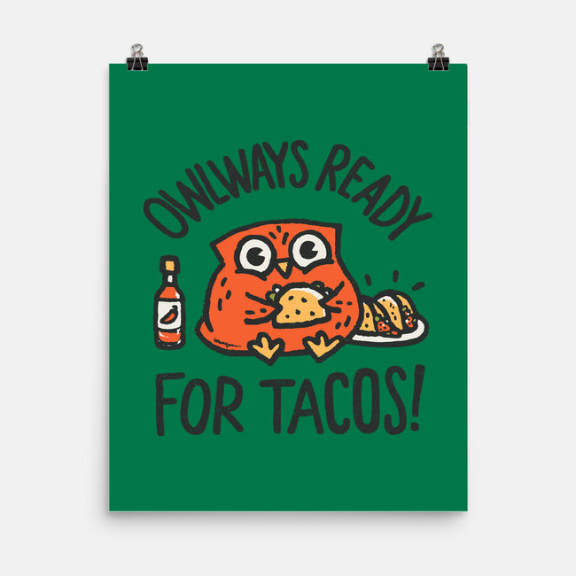 Owlways Ready For Tacos-None-Matte-Poster-Wenceslao A Romero