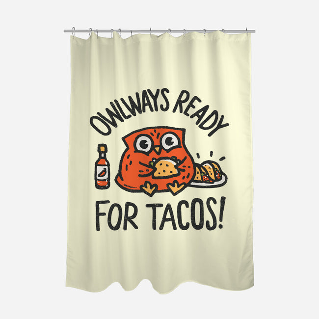 Owlways Ready For Tacos-None-Polyester-Shower Curtain-Wenceslao A Romero