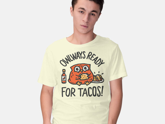 Owlways Ready For Tacos