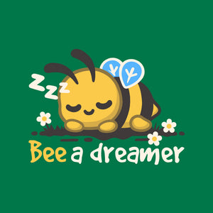 Bee A Dreamer