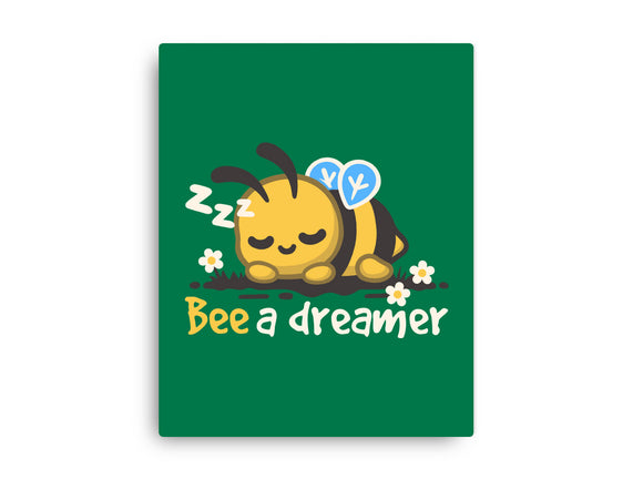 Bee A Dreamer