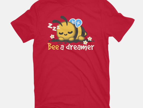 Bee A Dreamer