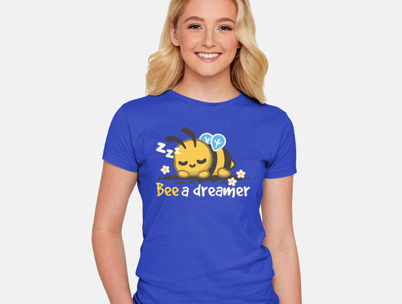 Bee A Dreamer