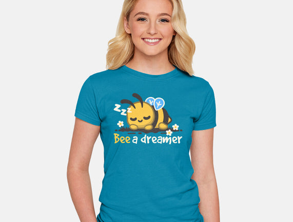 Bee A Dreamer