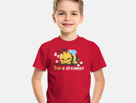 Bee A Dreamer