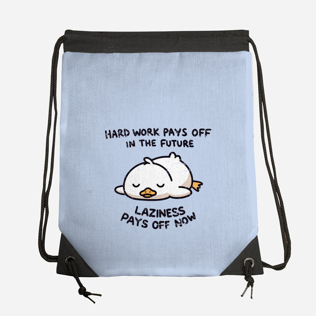 Lazyness Pays Off Now-None-Drawstring-Bag-BridgeWalker