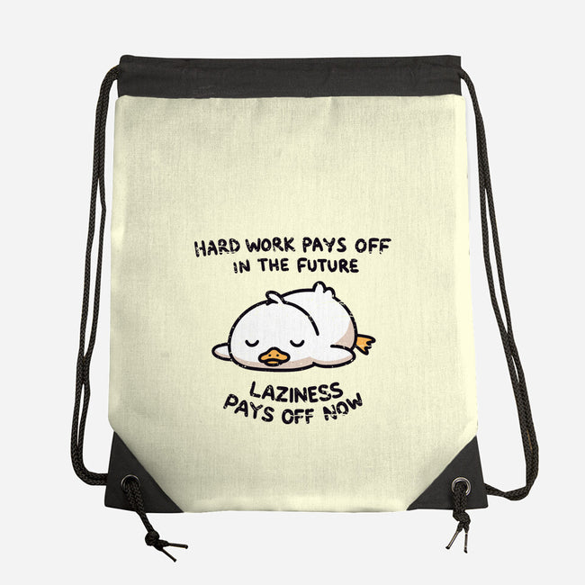 Lazyness Pays Off Now-None-Drawstring-Bag-BridgeWalker