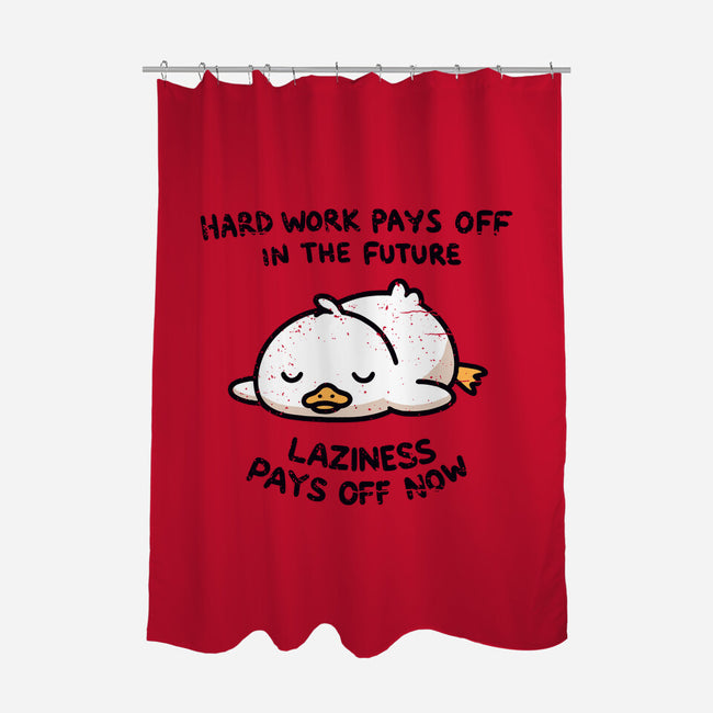 Lazyness Pays Off Now-None-Polyester-Shower Curtain-BridgeWalker