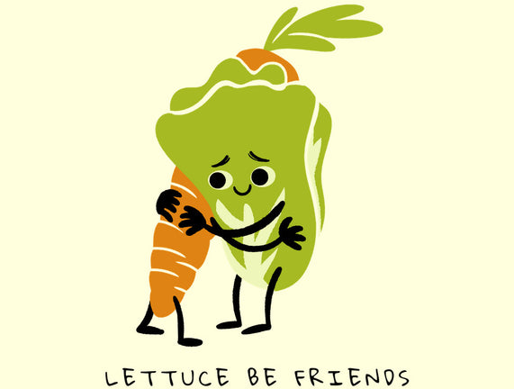 Lettuce Be Friends