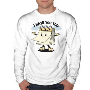 I Hate You Too