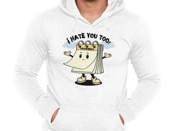 I Hate You Too