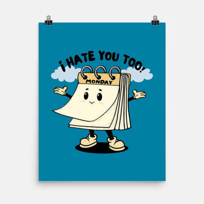 I Hate You Too-None-Matte-Poster-Trendlory