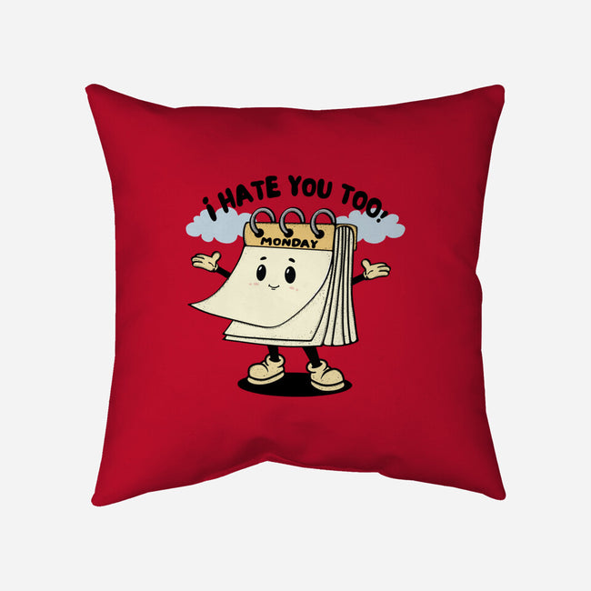 I Hate You Too-None-Removable Cover w Insert-Throw Pillow-Trendlory