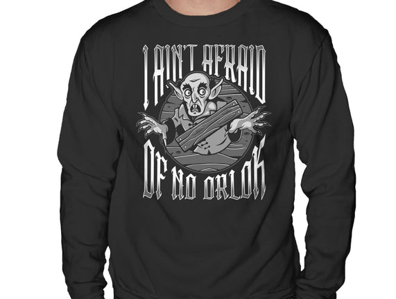 I Ain't Afraid Of No Orlok