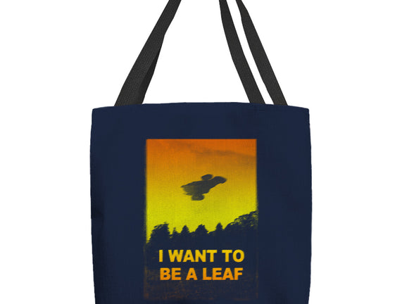 I Want To Be A Leaf