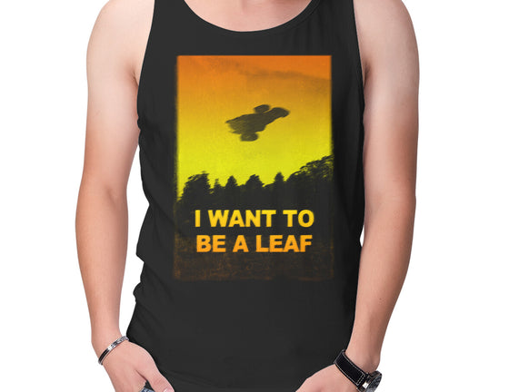 I Want To Be A Leaf