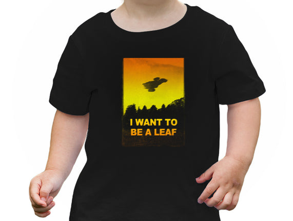 I Want To Be A Leaf