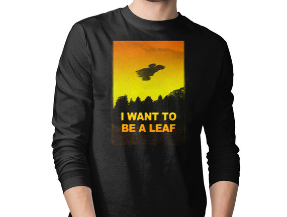 I Want To Be A Leaf