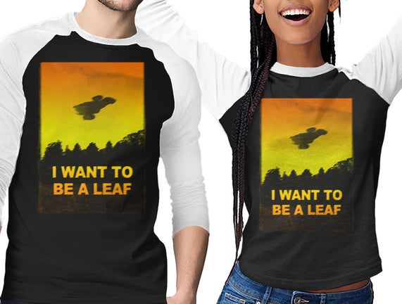 I Want To Be A Leaf