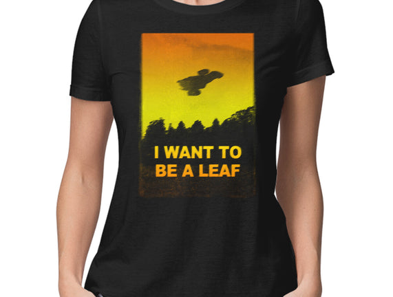 I Want To Be A Leaf