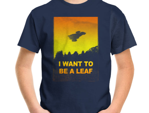 I Want To Be A Leaf