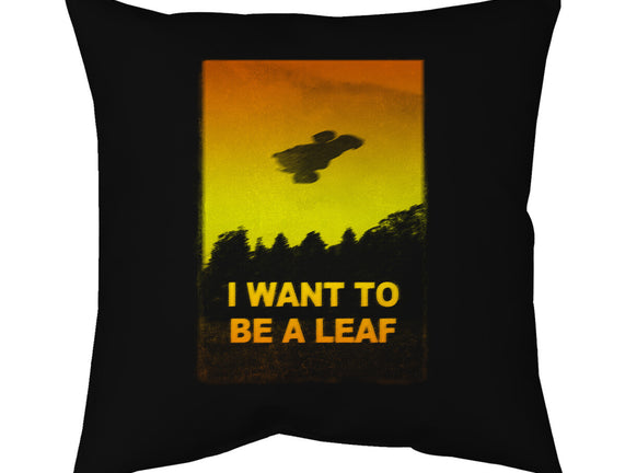 I Want To Be A Leaf