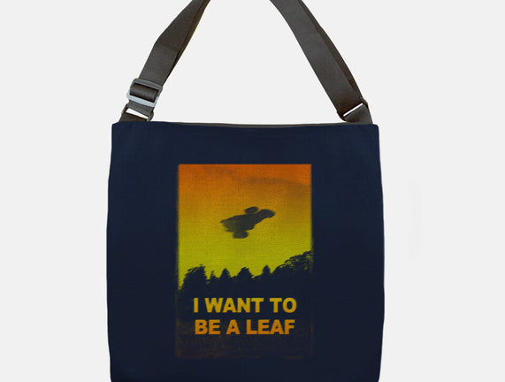 I Want To Be A Leaf