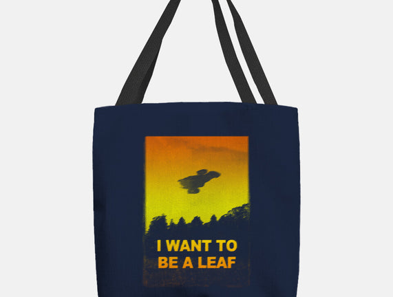 I Want To Be A Leaf