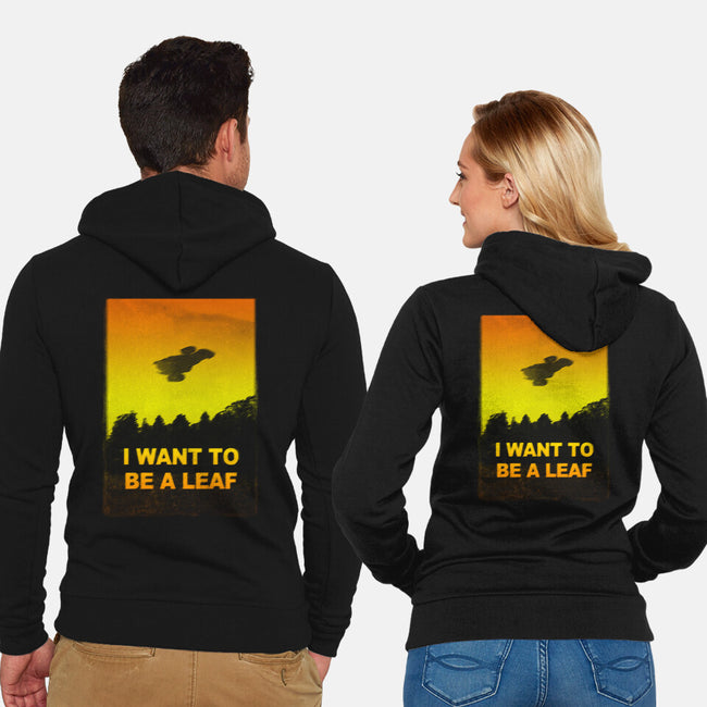 I Want To Be A Leaf-Unisex-Zip-Up-Sweatshirt-kharmazero