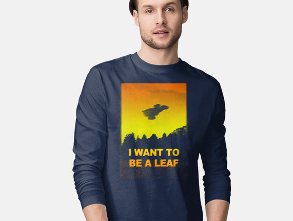 I Want To Be A Leaf