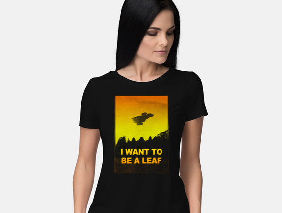 I Want To Be A Leaf
