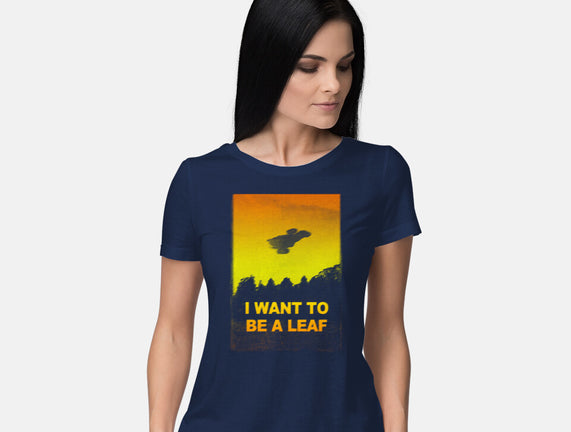 I Want To Be A Leaf