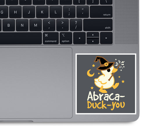 Abraca-duck-you