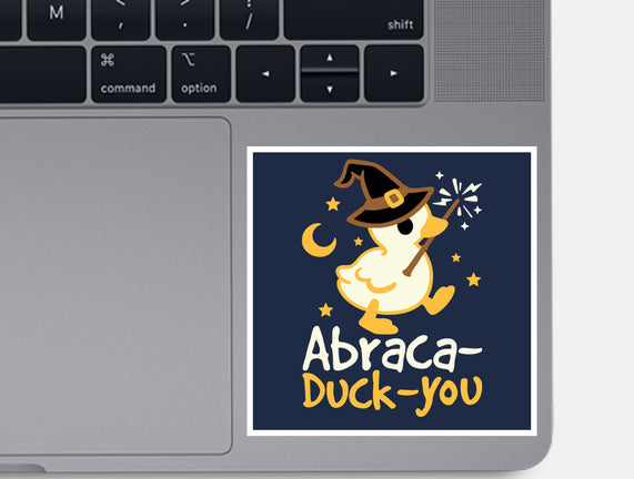 Abraca-duck-you