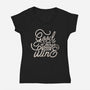 Good Things Take Wine-Womens-V-Neck-Tee-Estudio Horta