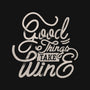 Good Things Take Wine-None-Adjustable Tote-Bag-Estudio Horta